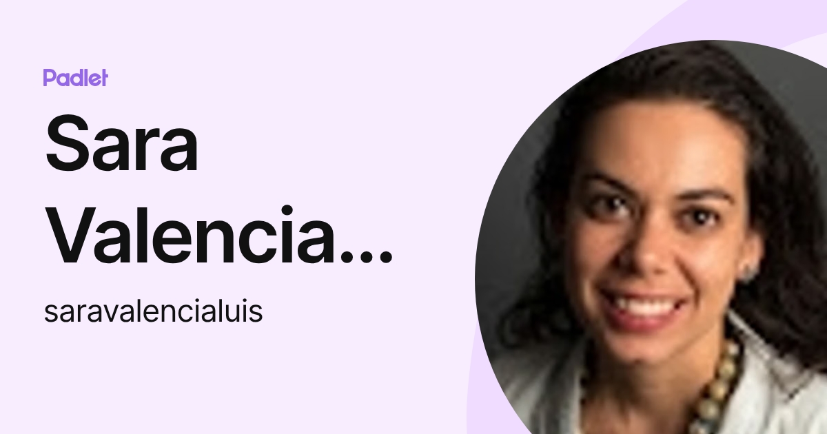 Sara Valencia Luis (saravalencialuis) profile | Padlet