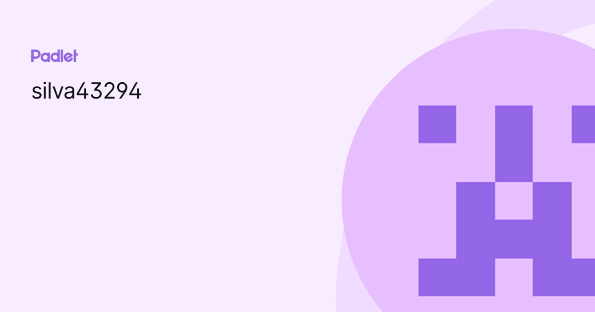 silva43294 profile | Padlet