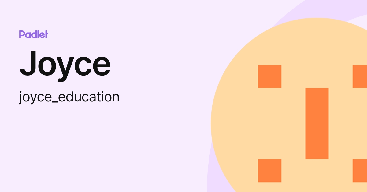 Joyce (joyce_education) profile | Padlet