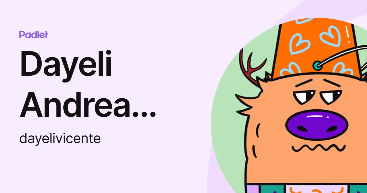 Dayeli Andrea Vicente Chuquimarca (dayelivicente) profile | Padlet