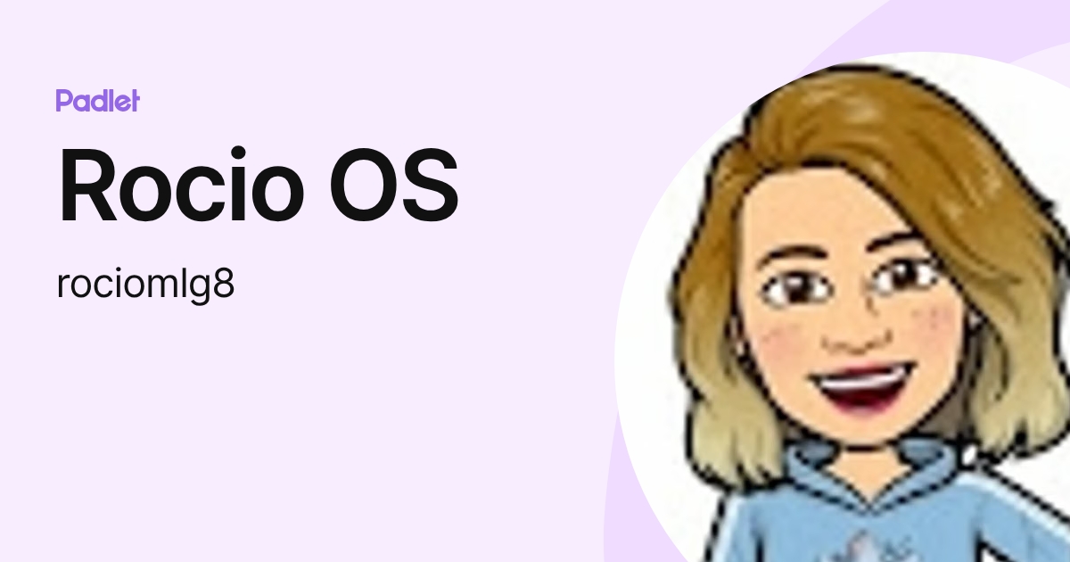 Rocio OS (rociomlg8) profile | Padlet