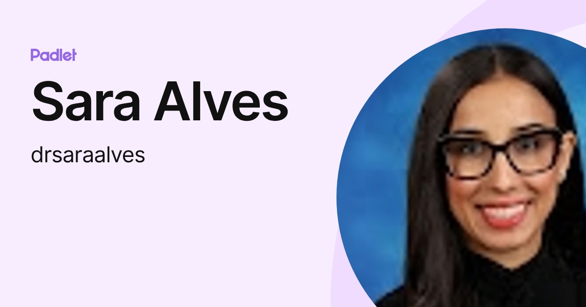 Sara Alves (drsaraalves) profile | Padlet