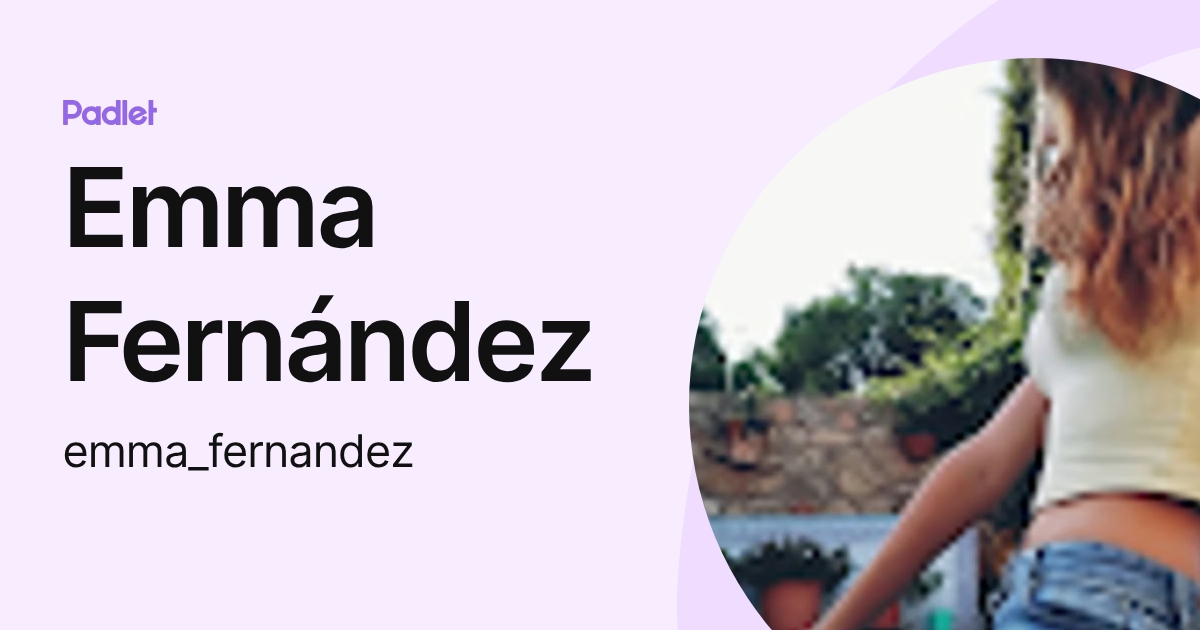 Emma Fernández (emma_fernandez) profile | Padlet