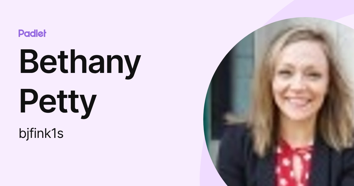 Bethany Petty (bjfink1s) profile | Padlet