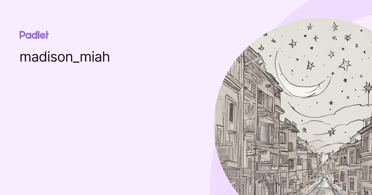 madison_miah profile | Padlet