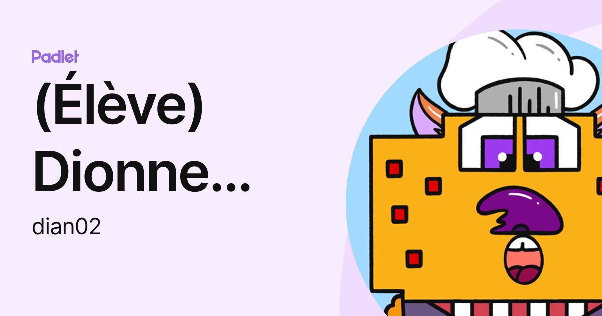 (Élève) Dionne Anaïs (dian02) profile | Padlet