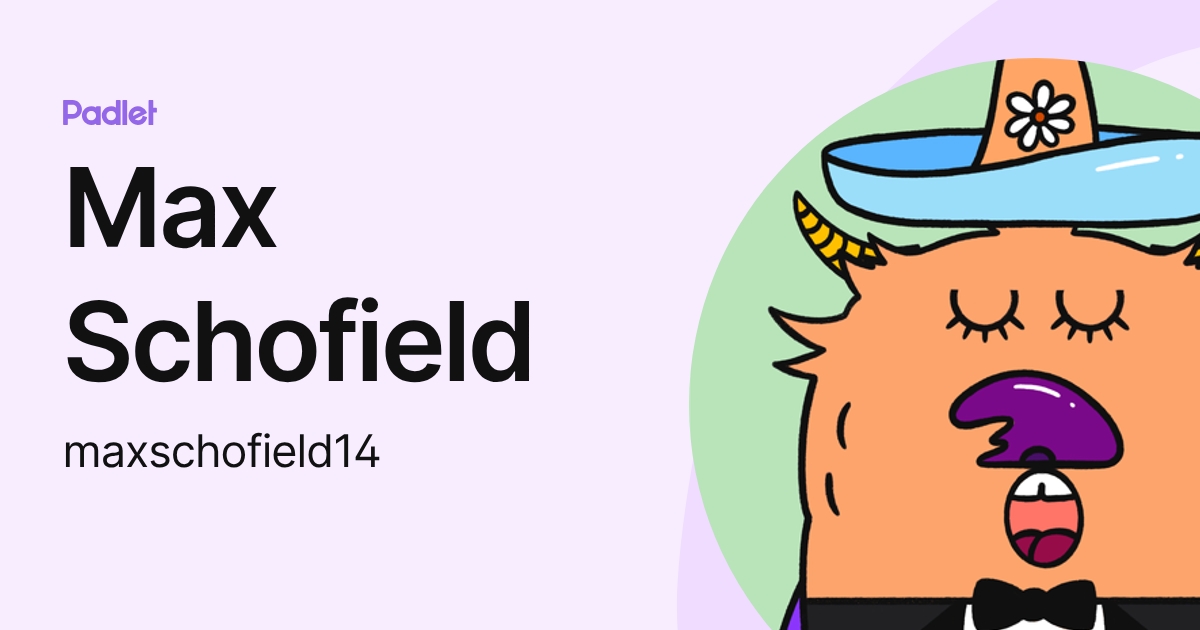 Max Schofield (maxschofield14) profile | Padlet