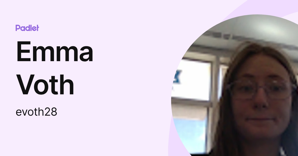 Emma Voth (evoth28) profile | Padlet
