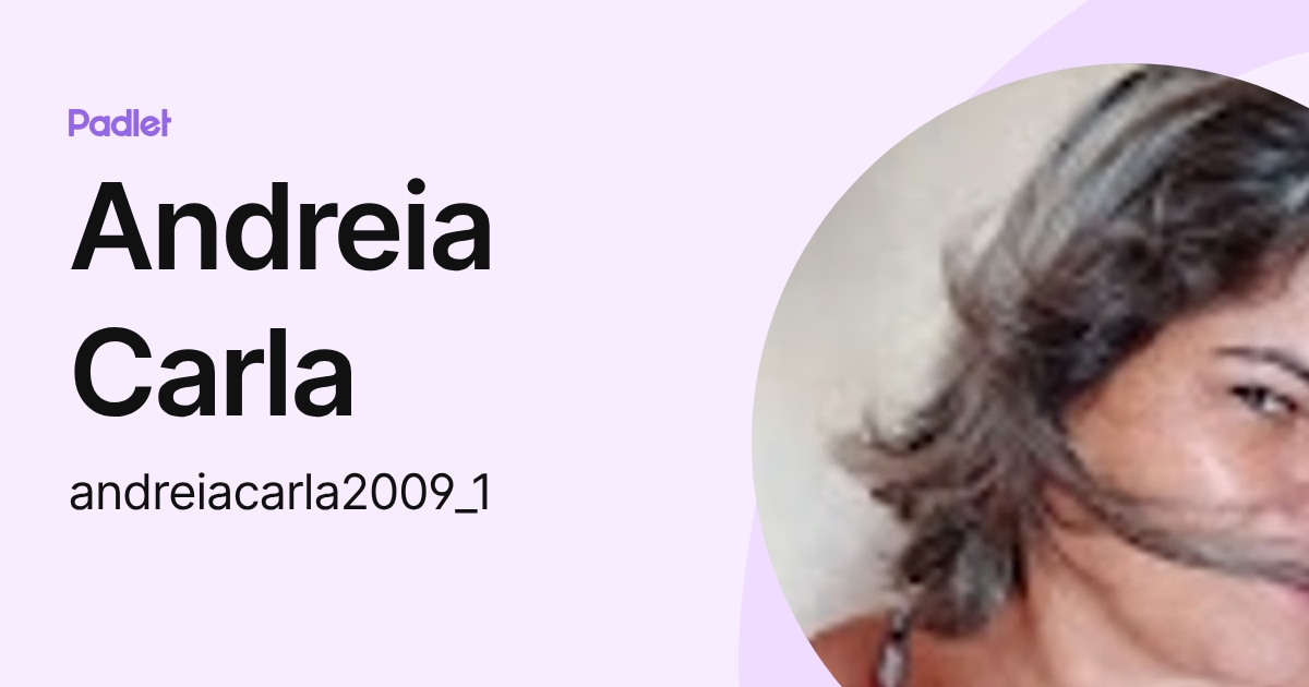 andreia-carla-andreiacarla2009-1-profile-padlet