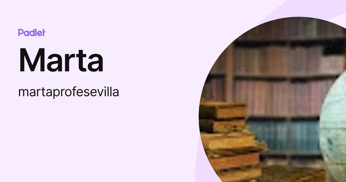Marta (martaprofesevilla) profile | Padlet