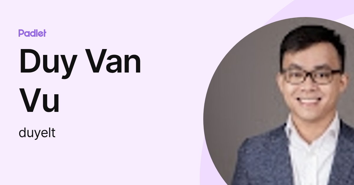 Duy Van Vu (duyelt) profile | Padlet