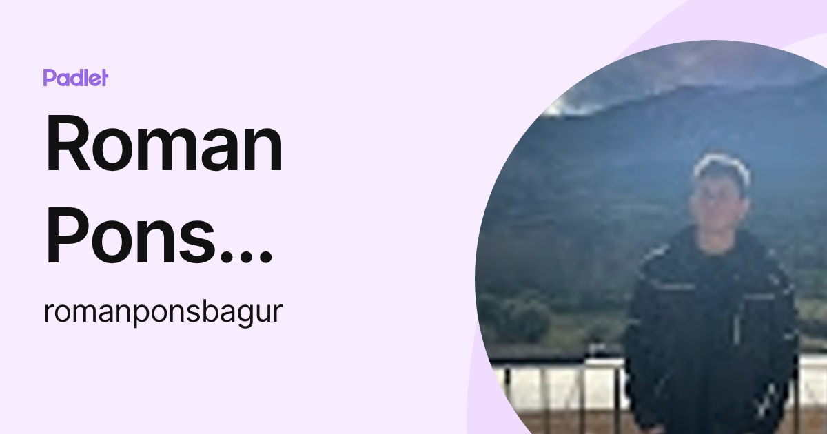 Roman Pons Bagur (romanponsbagur) profile | Padlet