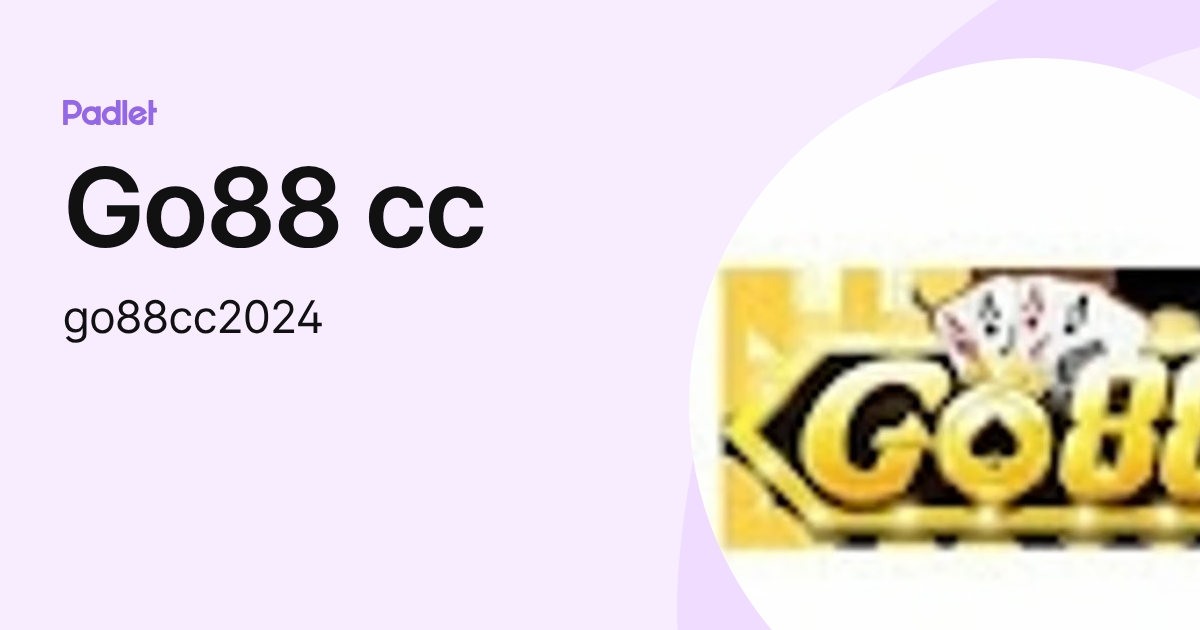 Go88 cc (go88cc2024) profile | Padlet