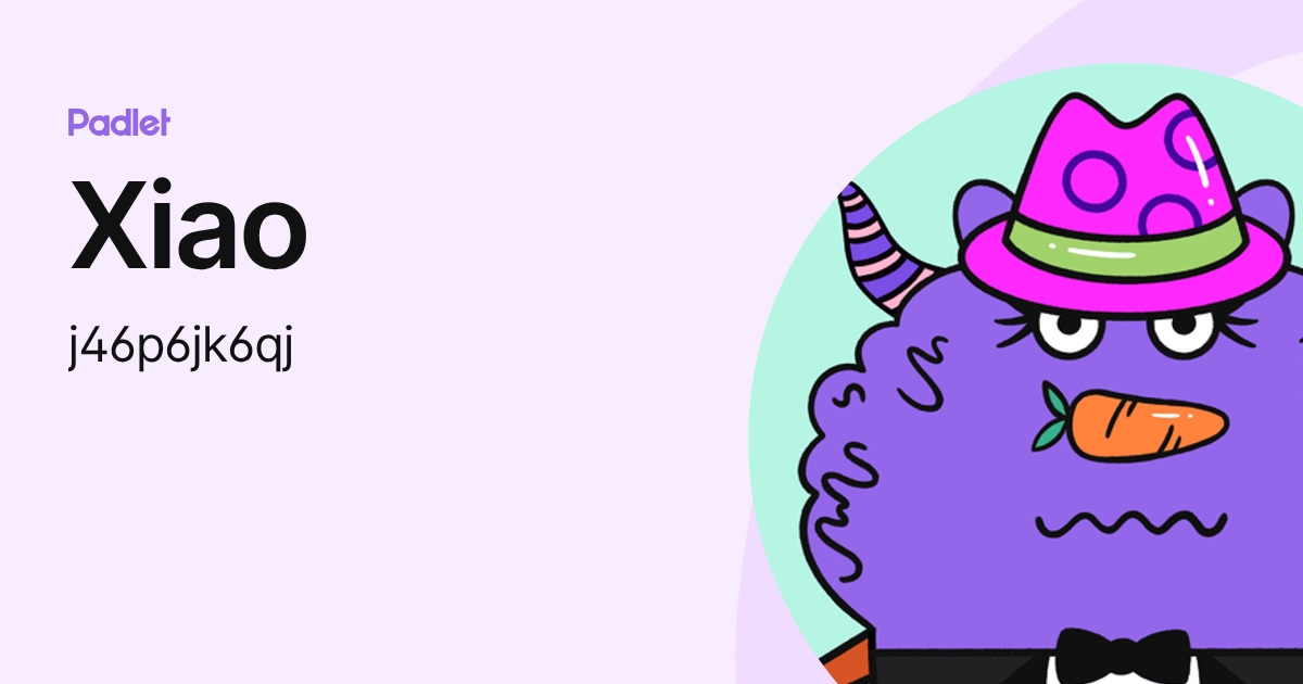 Xiao (j46p6jk6qj) profile | Padlet