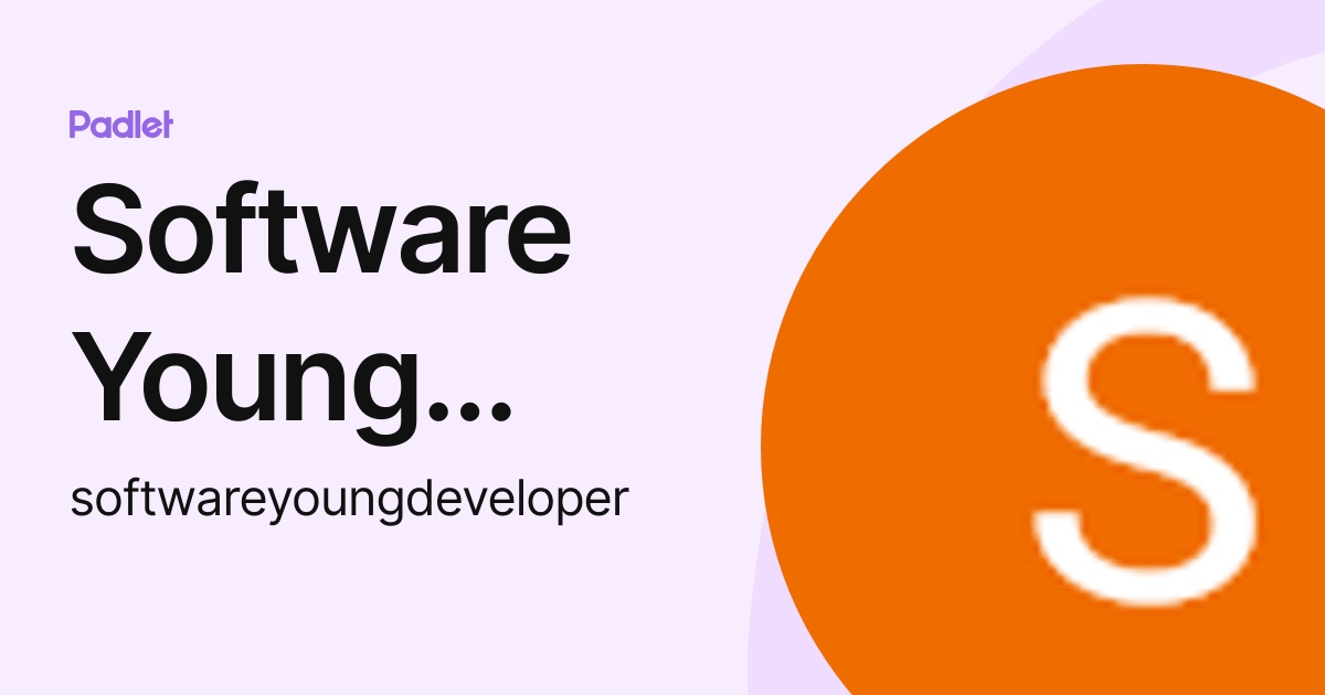 Software Young Developer (softwareyoungdeveloper) profile | Padlet