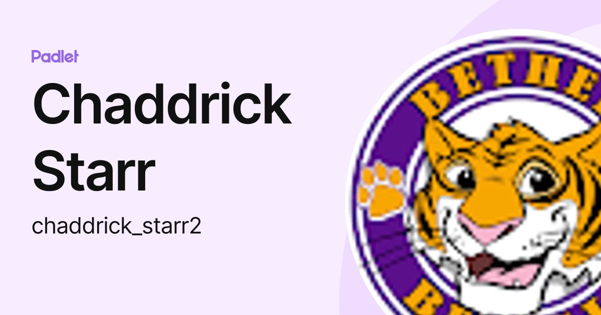 Chaddrick Starr (chaddrick_starr2) profile | Padlet
