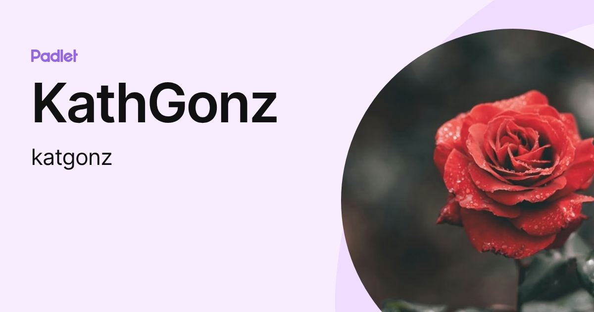 KathGonz (katgonz) profile | Padlet
