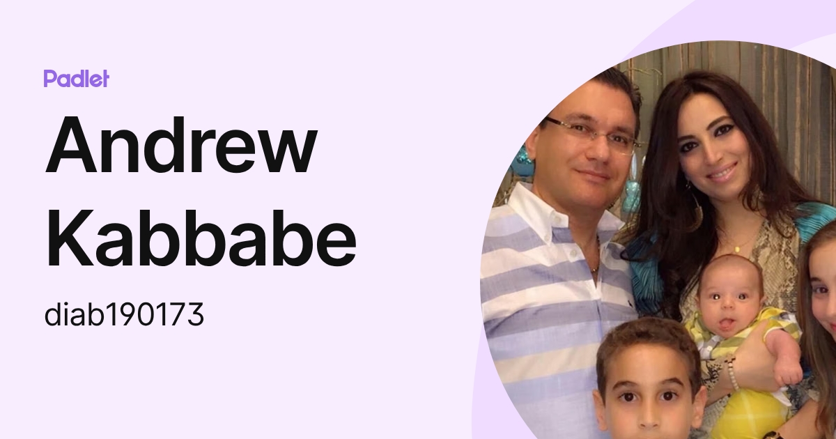 Andrew Kabbabe (diab190173) profile | Padlet