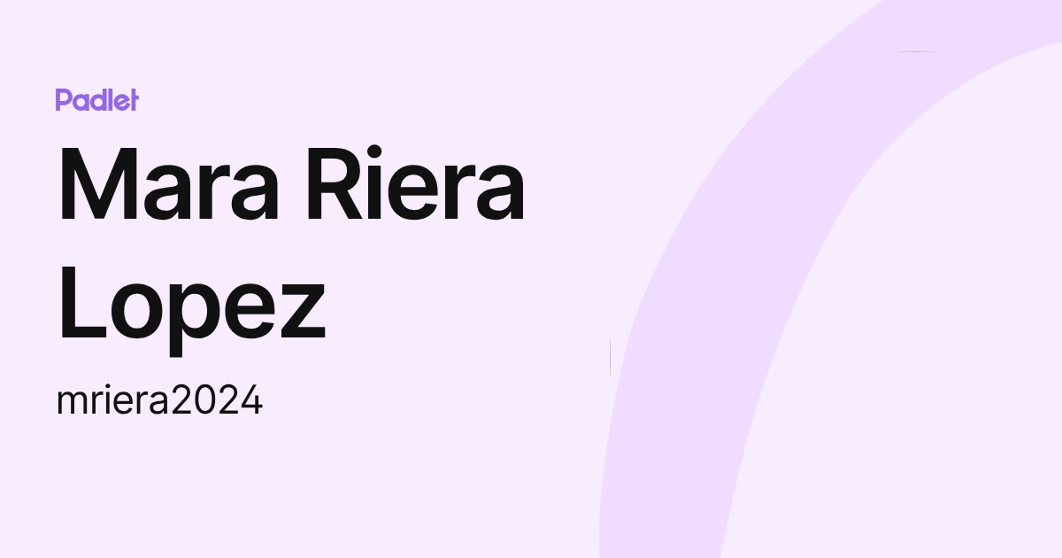Mara Riera Lopez (mriera2024) profile | Padlet