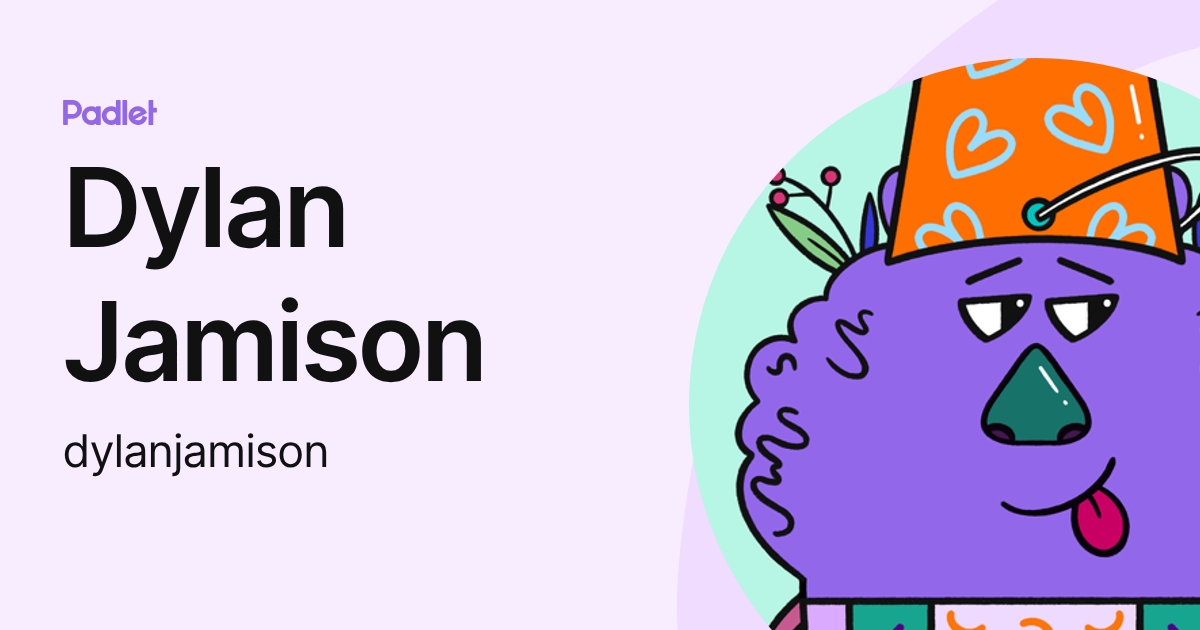 Dylan Jamison (dylanjamison) profile | Padlet