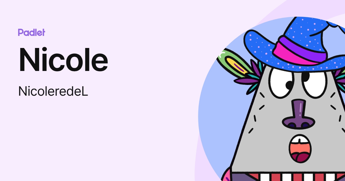 Nicole (NicoleredeL) profile | Padlet