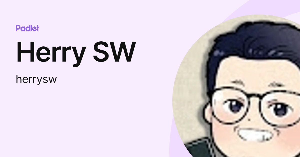 Herry SW (herrysw) profile | Padlet