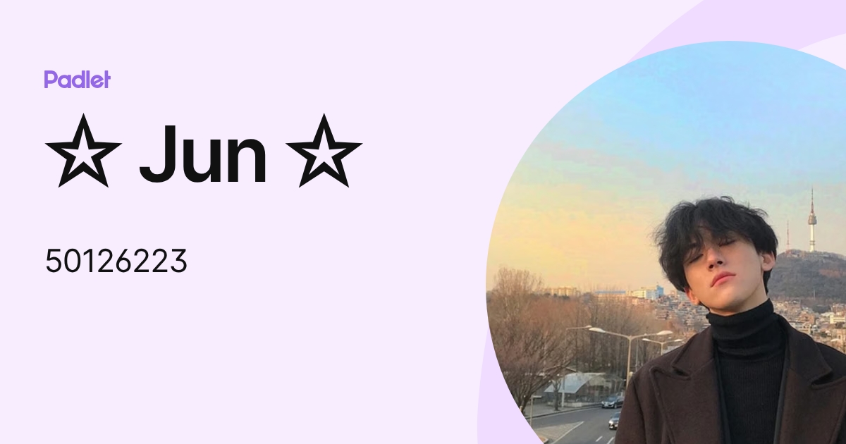 Jun (50126223) profile | Padlet