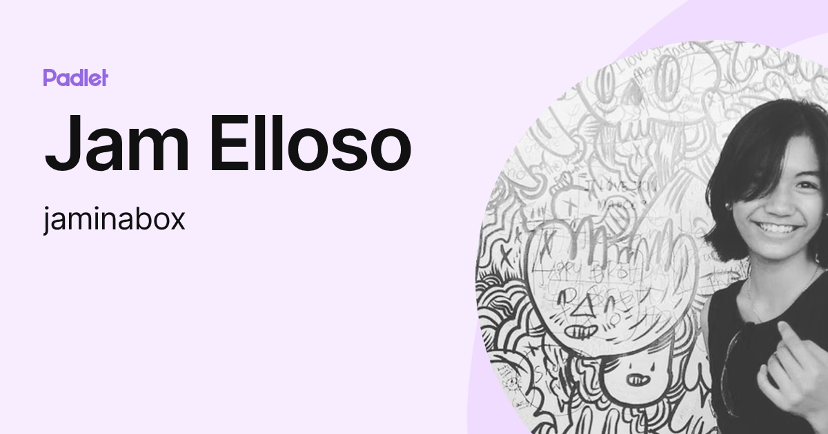 Jam Elloso (jaminabox) profile | Padlet