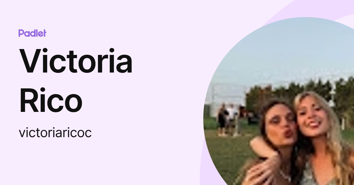 Victoria Rico (victoriaricoc) profile | Padlet