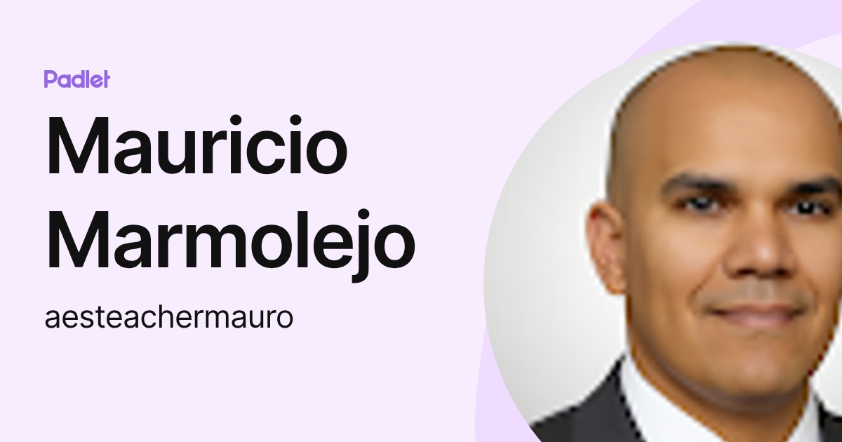 Mauricio Marmolejo (aesteachermauro) profile | Padlet
