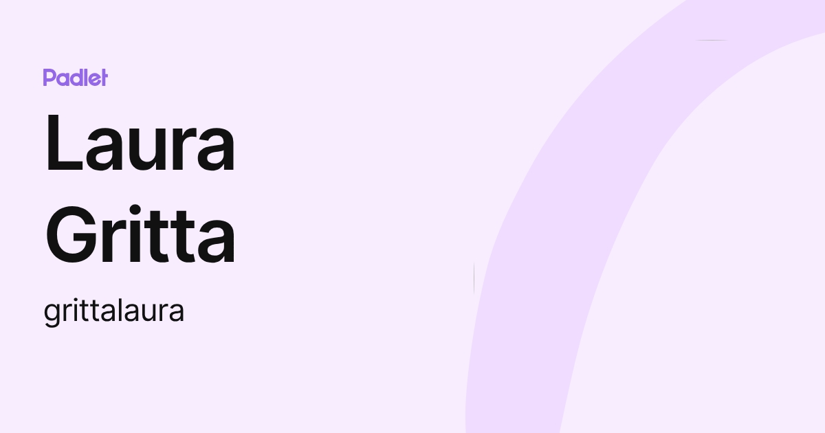 Laura Gritta (grittalaura) profile | Padlet
