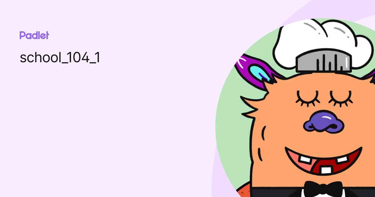 School 104 1 Profile Padlet