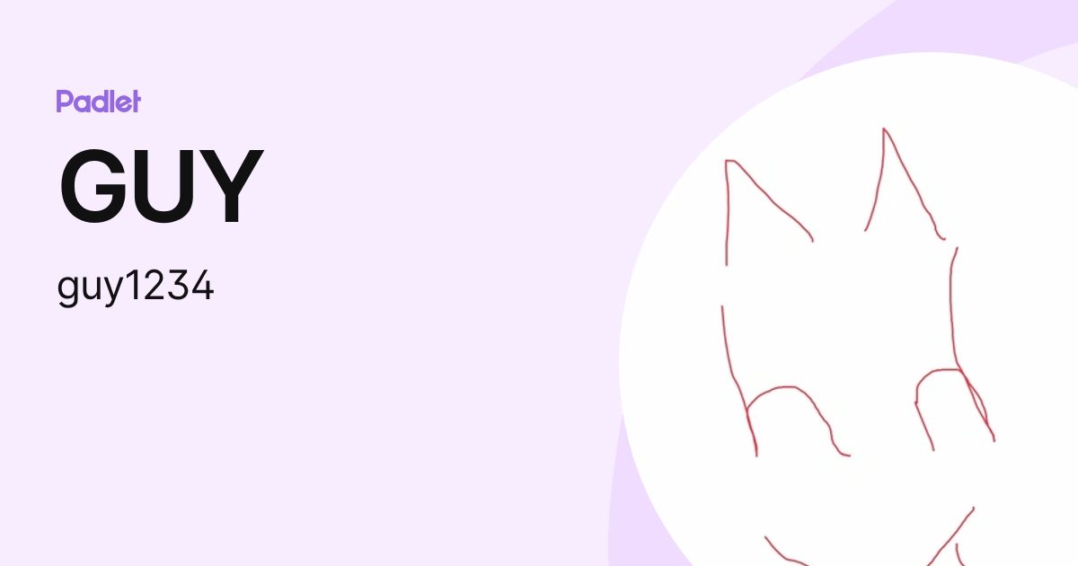GUY (guy1234) profile | Padlet