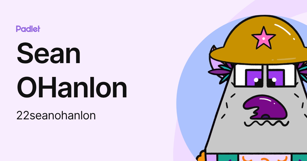 Sean OHanlon (22seanohanlon) profile | Padlet