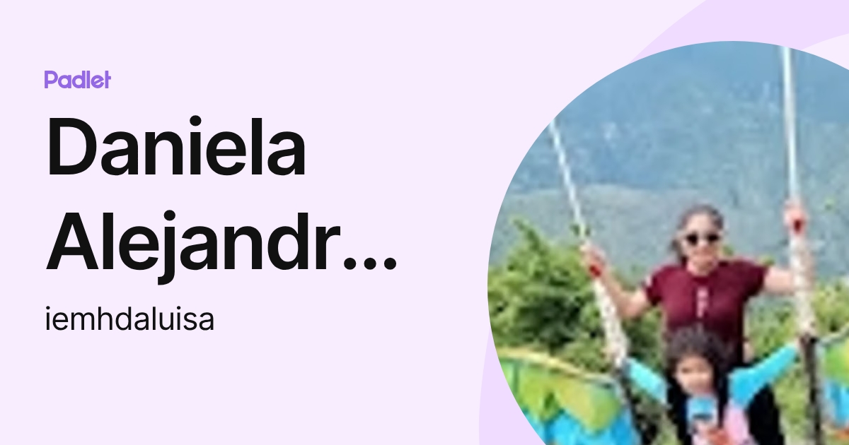 Daniela Alejandra Aluisa Aceldo (iemhdaluisa) profile | Padlet