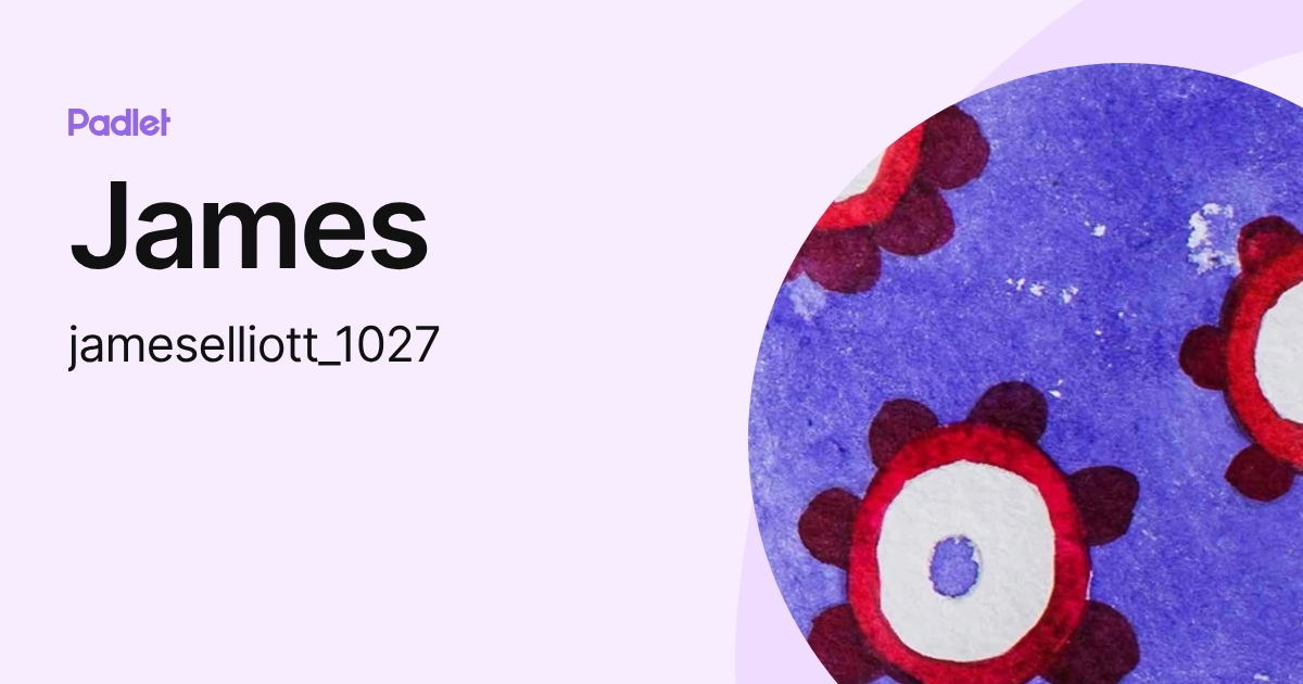 James (jameselliott_1027) profile | Padlet