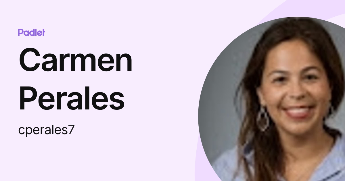 Carmen Perales (cperales7) profile | Padlet