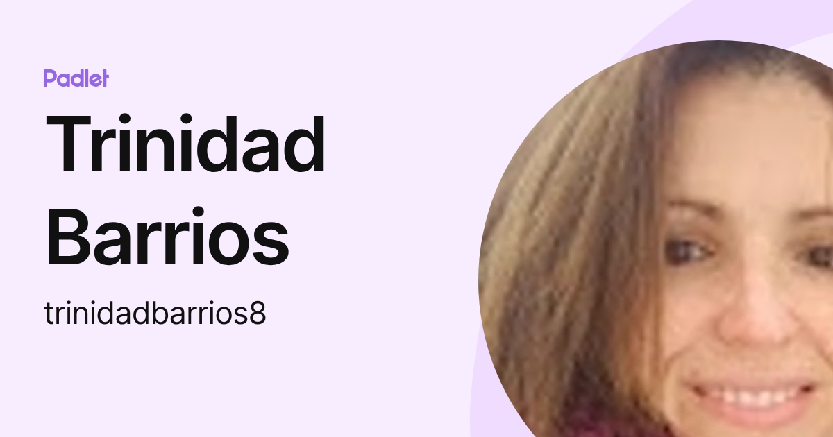 Trinidad Barrios (trinidadbarrios8) profile | Padlet