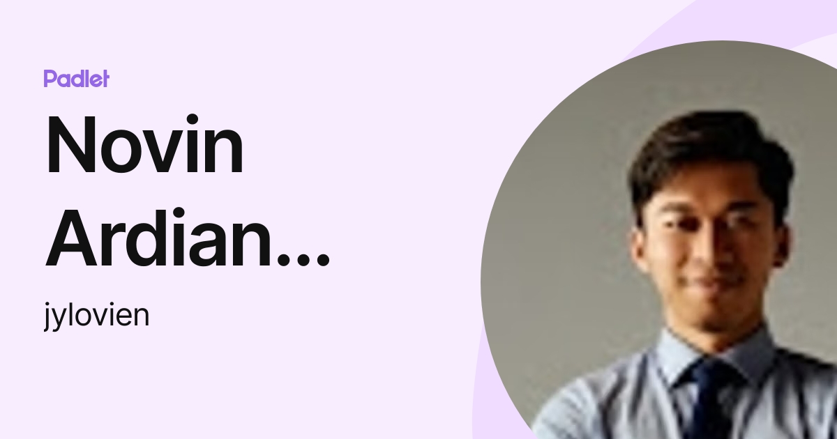 Novin Ardian Yulianto (jylovien) profile | Padlet