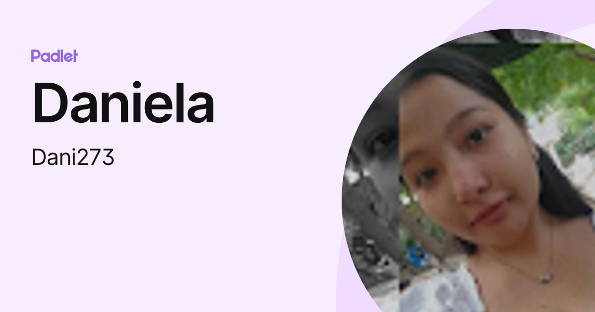 Daniela (Dani273) profile | Padlet
