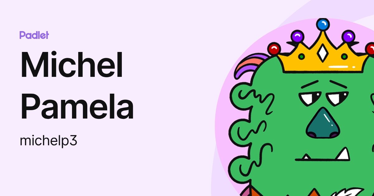 Michel Pamela (michelp3) profile | Padlet
