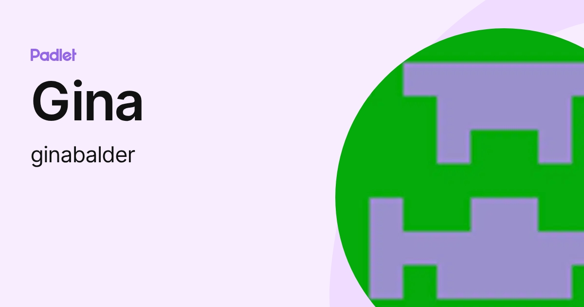 Gina (ginabalder) profile | Padlet
