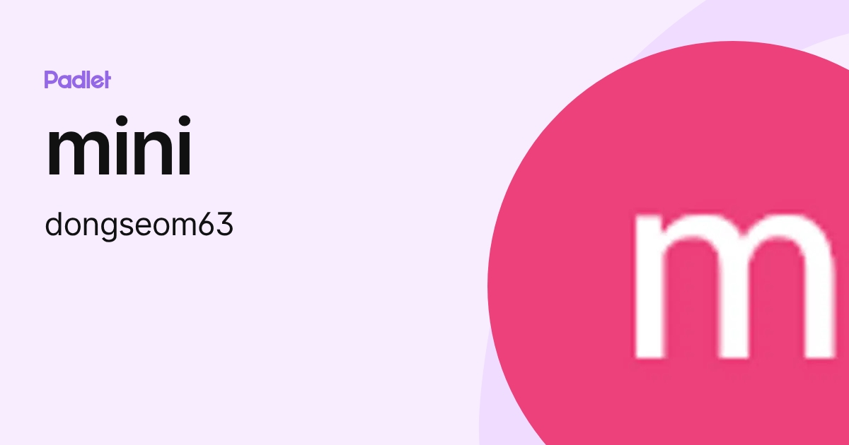 mini (dongseom63) profile | Padlet