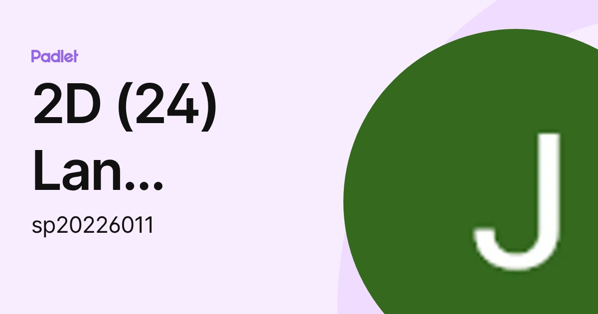 2D (24) Lan Jasmine Lauren (sp20226011) profile | Padlet