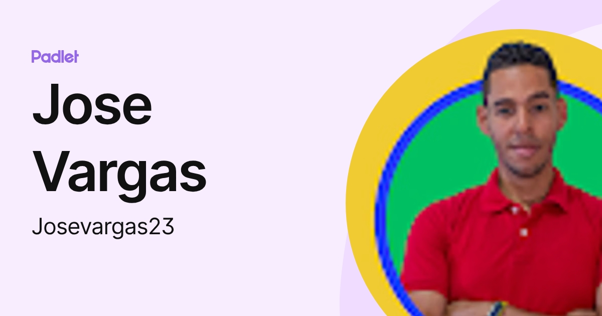 Jose Vargas (Josevargas23) profile | Padlet