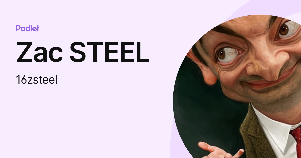 Zac STEEL (16zsteel) profile | Padlet