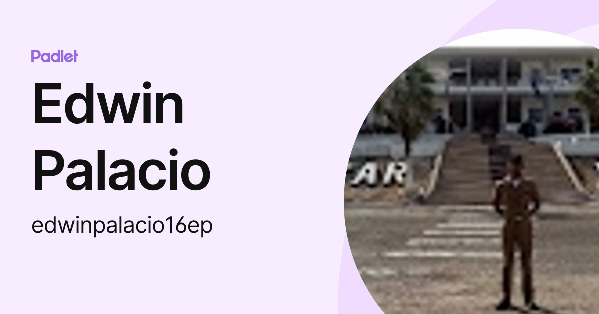 Edwin Palacio (edwinpalacio16ep) profile | Padlet
