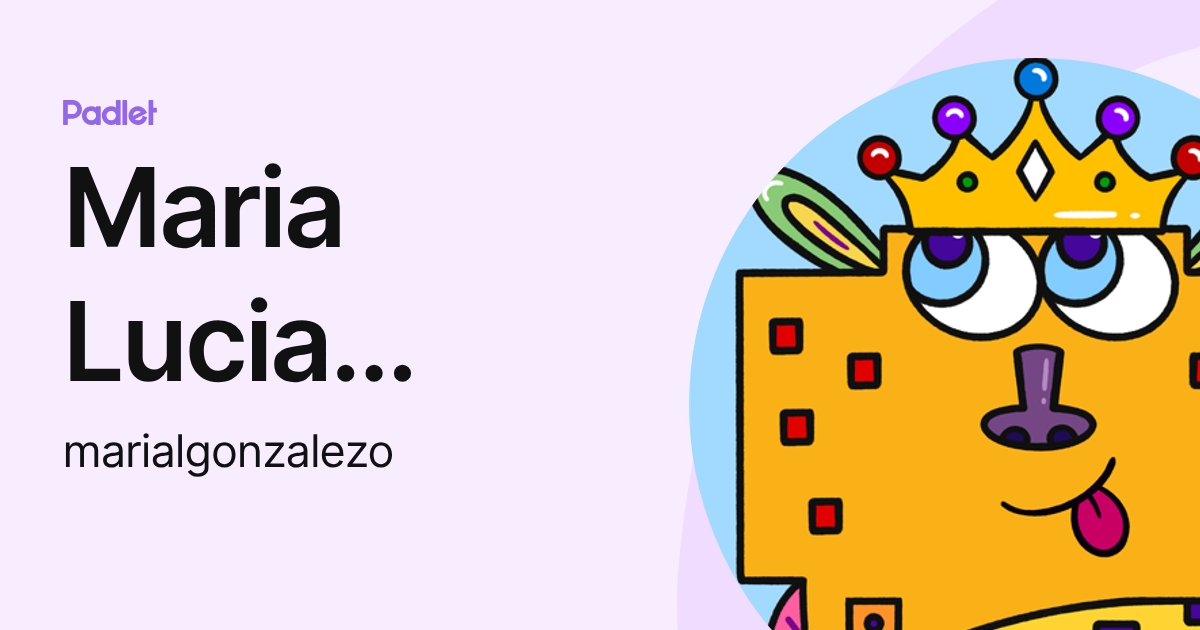 Maria Lucia Gonzalez Oviedo (marialgonzalezo) profile | Padlet