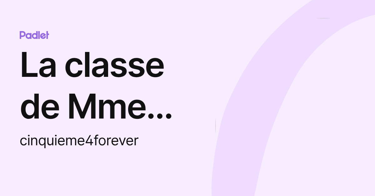 La classe de Mme Otero (cinquieme4forever) profile | Padlet