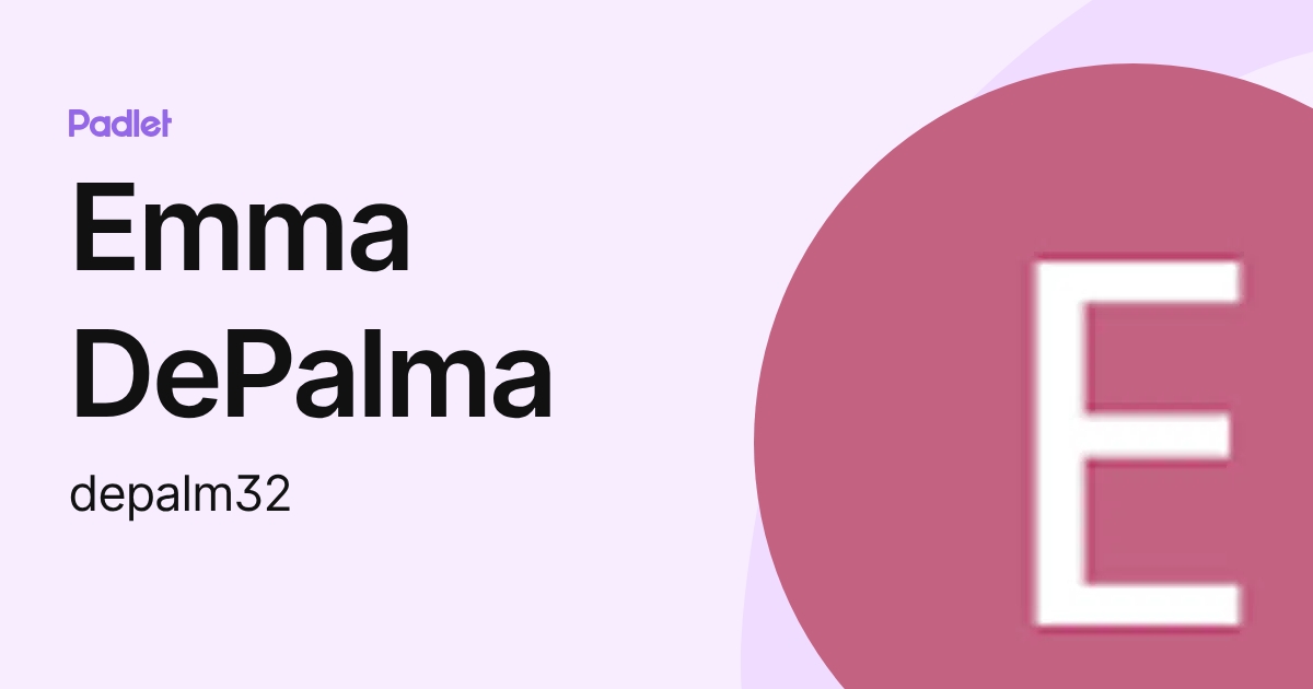 Emma DePalma (depalm32) profile | Padlet